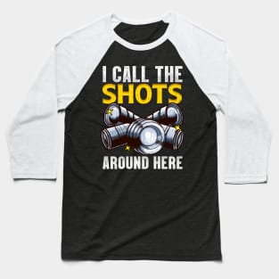 Cute I Call The Shots Around Here Photography Pun Baseball T-Shirt